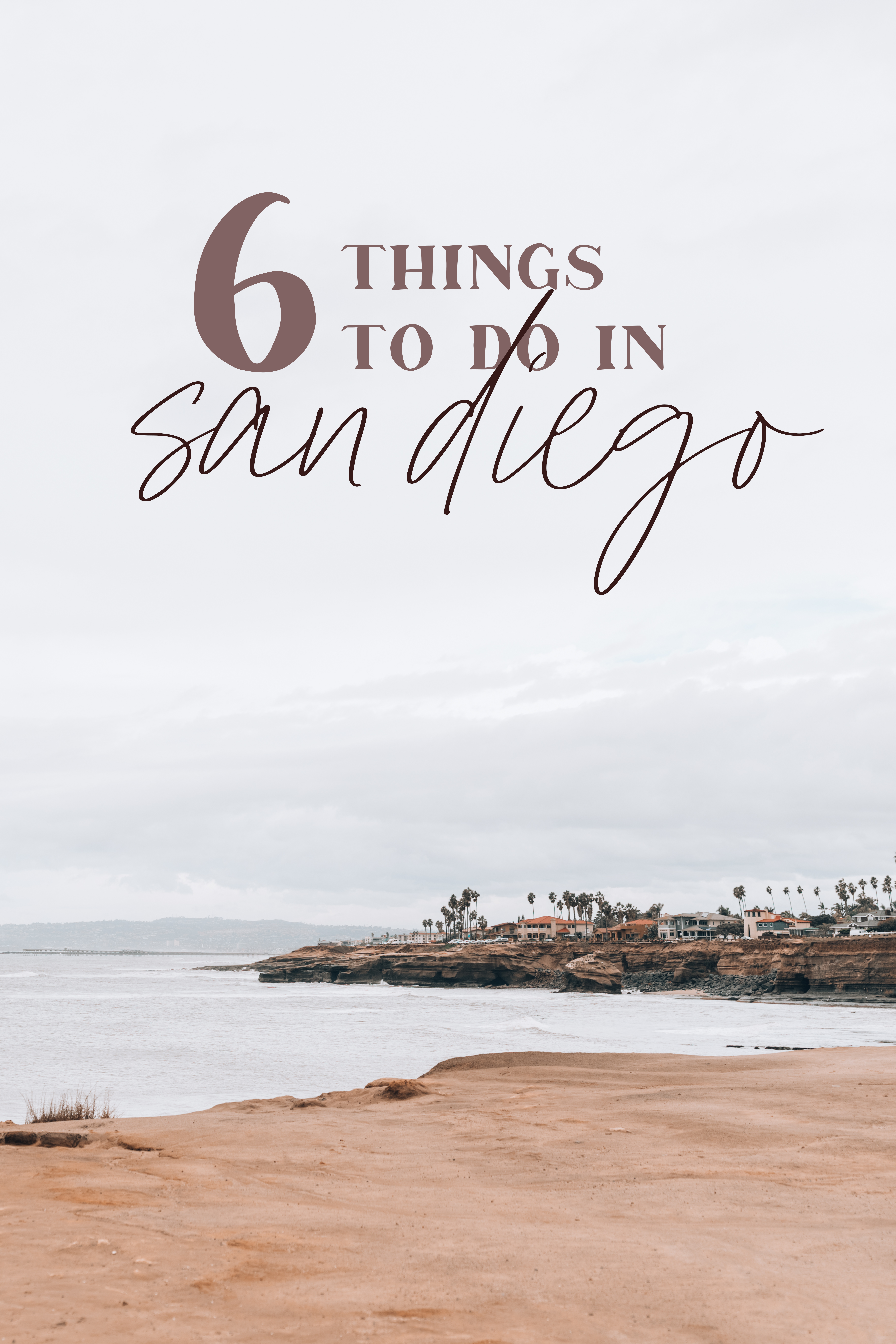 6 things to do in San Diego